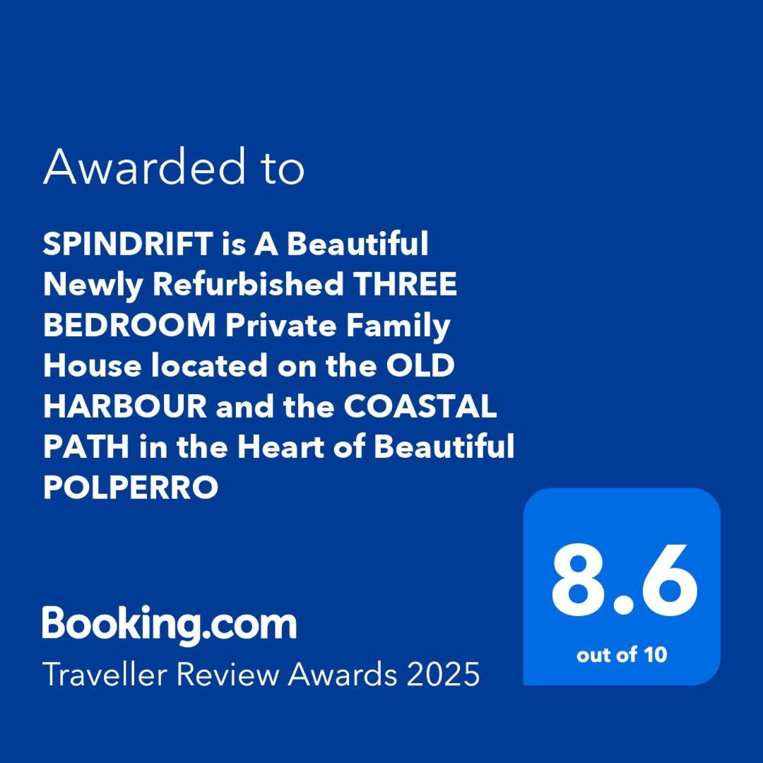 Spindrift Is A Beautiful Newly Refurbished Three Bedroom Private Family House Located On The Old Harbour And The Coastal Path In The Heart Of Beautiful พอลเพอร์โร ภายนอก รูปภาพ